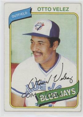 1980 Topps - [Base] #703 - Otto Velez [Good to VG‑EX]