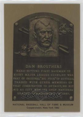 1981-89 Metallic Hall of Fame Plaques - [Base] #_DABR - 1982 - Dan Brouthers