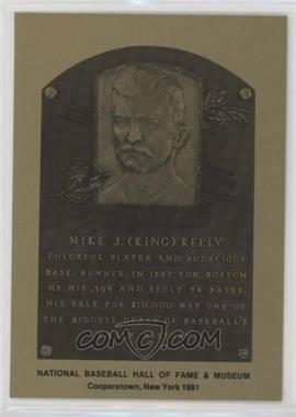 1981-89 Metallic Hall of Fame Plaques - [Base] #_KIKE - 1981 - Mike J. (King) Kelly