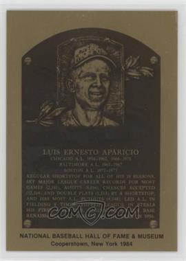 1981-89 Metallic Hall of Fame Plaques - [Base] #_LUAP.2 - 1984 - Luis Aparicio