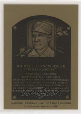 1981-89 Metallic Hall of Fame Plaques - [Base] #_MIWE - 1983 - Mickey Welch