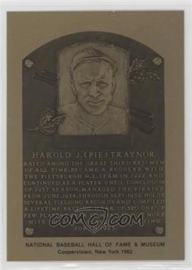 1981-89 Metallic Hall of Fame Plaques - [Base] #_PITR - 1982 - Harold (Pie) Traynor