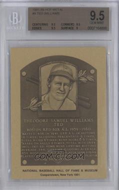 1981-89 Metallic Hall of Fame Plaques - [Base] #_TEWI - 1981 - Ted Williams [BGS 9.5 GEM MINT]