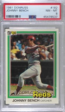 1981 Donruss - [Base] #182 - Johnny Bench [PSA 8 NM‑MT]