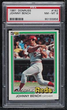 1981 Donruss - [Base] #182 - Johnny Bench [PSA 8 NM‑MT]