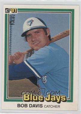 1981 Donruss - [Base] #30 - Bob Davis