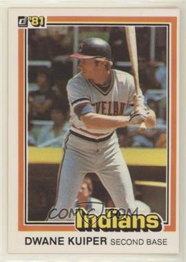 1981 Donruss - [Base] #319.1 - Dwane Kuiper ("Dwane" on Front)