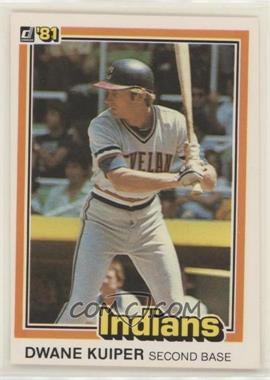 1981 Donruss - [Base] #319.1 - Dwane Kuiper ("Dwane" on Front)