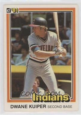 1981 Donruss - [Base] #319.1 - Dwane Kuiper ("Dwane" on Front)