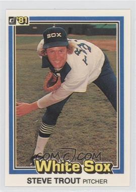 1981 Donruss - [Base] #400 - Steve Trout