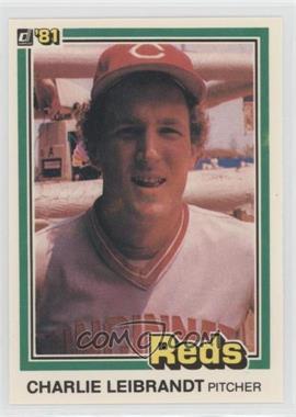 1981 Donruss - [Base] #421 - Charlie Leibrandt