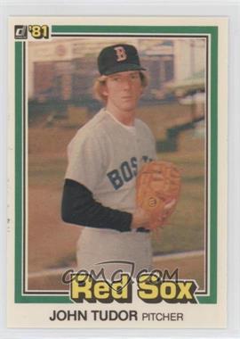 1981 Donruss - [Base] #457.2 - John Tudor (W/L 9-7)