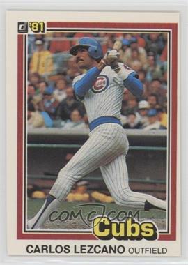 1981 Donruss - [Base] #521 - Carlos Lezcano [Misprint]