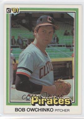 1981 Donruss - [Base] #563.1 - Bob Owchinko (1980: 3 Lines of Text)