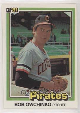 1981 Donruss - [Base] #563.2 - Bob Owchinko (109-" 6 Lines of Text)