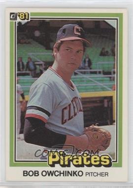 1981 Donruss - [Base] #563.2 - Bob Owchinko (109-" 6 Lines of Text)