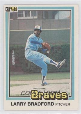 1981 Donruss - [Base] #584 - Larry Bradford