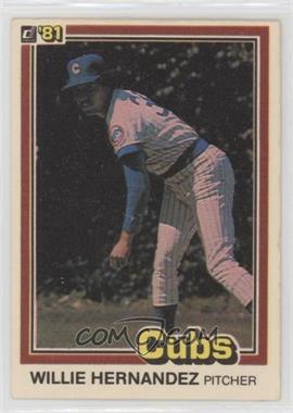 1981 Donruss - [Base] #589 - Willie Hernandez [Good to VG‑EX]