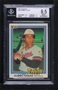 1981 Donruss - [Base] #593 - Bombo Rivera [BGS 8.5 NM‑MT+]