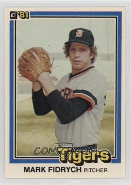 1981 Donruss - [Base] #8 - Mark Fidrych