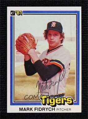 1981 Donruss - [Base] #8 - Mark Fidrych [JSA Certified COA Sticker]