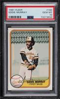 Eddie Murray [PSA 10 GEM MT]