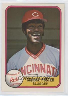 1981 Fleer - [Base] #216.1 - George Foster ("Slugger" on Front) [EX to NM]