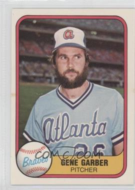 1981 Fleer - [Base] #249 - Gene Garber [Noted]