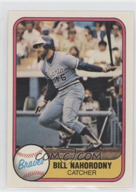 1981 Fleer - [Base] #254 - Bill Nahorodny