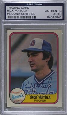 1981 Fleer - [Base] #263 - Rick Matula [PSA/DNA Encased]