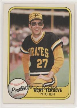 1981 Fleer - [Base] #362.2 - Kent Tekulve (1971 Waterbury on Back)