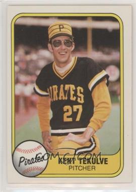 1981 Fleer - [Base] #362.2 - Kent Tekulve (1971 Waterbury on Back)