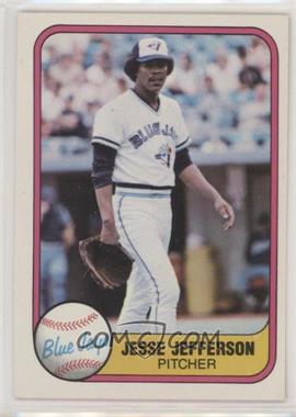 1981 Fleer - [Base] #419.1 - Jesse Jefferson (Pirates on Back)