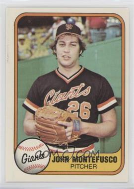 1981 Fleer - [Base] #439 - John Montefusco [Noted]