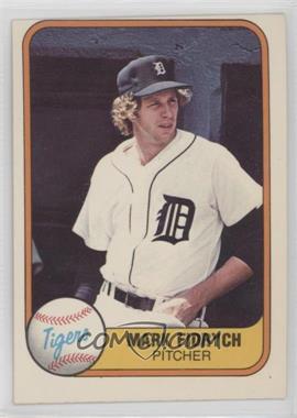 1981 Fleer - [Base] #462 - Mark Fidrych