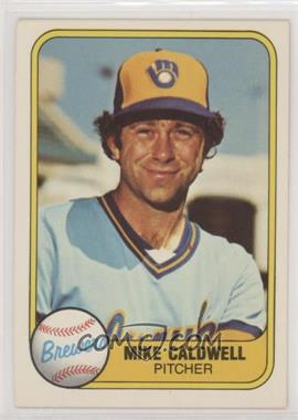 1981 Fleer - [Base] #512 - Mike Caldwell