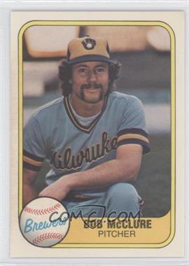 1981 Fleer - [Base] #520 - Bob McClure