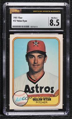 1981 Fleer - [Base] #57 - Nolan Ryan [CSG 8.5 NM/Mint+]