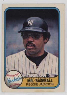 1981 Fleer - [Base] #79.1 - Reggie Jackson ("Mr. Baseball" on Front) [Good to VG‑EX]