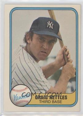 1981 Fleer - [Base] #87.1 - Graig Nettles ("Craig" on Back)