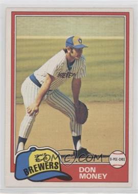 1981 O-Pee-Chee - [Base] - White Back #106 - Don Money