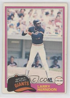 1981 O-Pee-Chee - [Base] - White Back #108 - Larry Herndon [Poor to Fair]