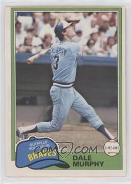 1981 O-Pee-Chee - [Base] - White Back #118 - Dale Murphy