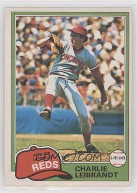 1981 O-Pee-Chee - [Base] - White Back #126 - Charlie Leibrandt