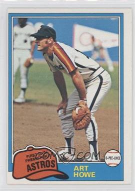 1981 O-Pee-Chee - [Base] - White Back #129 - Art Howe