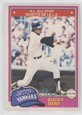 1981 O-Pee-Chee - [Base] - White Back #164 - Bucky Dent