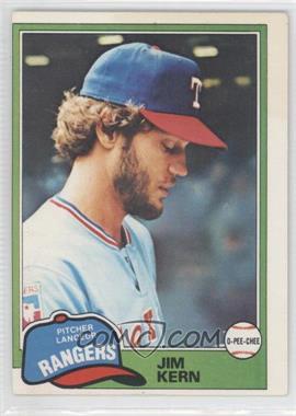 1981 O-Pee-Chee - [Base] - White Back #197 - Jim Kern