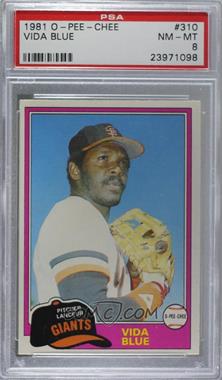 1981 O-Pee-Chee - [Base] - White Back #310 - Vida Blue [PSA 8 NM‑MT]