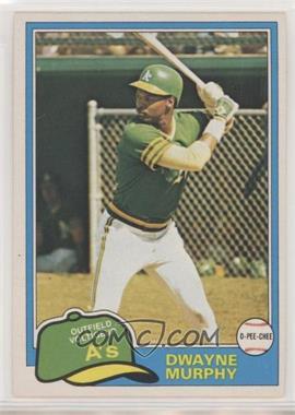 1981 O-Pee-Chee - [Base] - White Back #341 - Dwayne Murphy