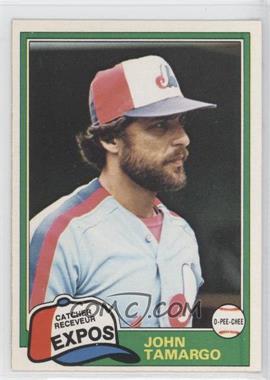 1981 O-Pee-Chee - [Base] - White Back #35 - John Tamargo